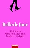 Die intimen Aufzeichnungen eines Londoner Callgirls Die intimen Aufzeichnungen eines Londoner Callgirls