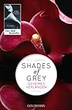 Shades of Grey - Geheimes Verlangen: Band 1 - Roman Shades of Grey - Geheimes Verlangen: Band 1 - Roman