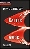 Kalter Amok Kalter Amok