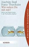Wie redest Du mit mir?: Fehler und Möglichkeiten in der Paarkommunikation (HERDER spektrum) Wie redest Du mit mir?: Fehler und Möglichkeiten in der Paarkommunikation (HERDER spektrum)