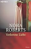 Verlorene Liebe: Roman Verlorene Liebe: Roman
