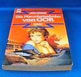 Band des GOR-Zyklus, Bd. 5: Die Meuchelmörder von Gor Band des GOR-Zyklus, Bd. 5: Die Meuchelmörder von Gor