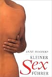 Anne Hoopers kleiner Sexführer Anne Hoopers kleiner Sexführer