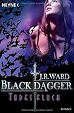Todesfluch: Black Dagger 10 - Roman Todesfluch: Black Dagger 10 - Roman
