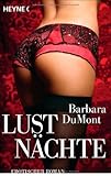 Lustnächte: Erotischer Roman Lustnächte: Erotischer Roman