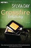 Crossfire. Erfüllung: Band 3 Roman Crossfire. Erfüllung: Band 3 Roman