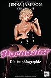 Pornostar: Die Autobiographie Pornostar: Die Autobiographie