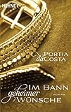 Im Bann geheimer Wünsche: Roman Im Bann geheimer Wünsche: Roman