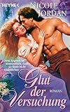 Glut der Versuchung: Roman Glut der Versuchung: Roman