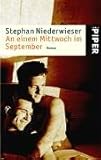 An einem Mittwoch im September: Roman An einem Mittwoch im September: Roman