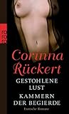 Gestohlene Lust. Kammern der Begierde: Erotische Romane Gestohlene Lust. Kammern der Begierde: Erotische Romane