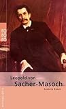 Sacher-Masoch, Leopold von Sacher-Masoch, Leopold von
