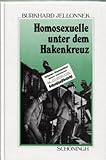 Homosexuelle unter dem Hakenkreuz Homosexuelle unter dem Hakenkreuz