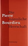 Die männliche Herrschaft Die männliche Herrschaft