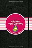Das Little Black Book der Männerverführung: Von Fröschen, Prinzen und Happy Ends (Little Black Books (Deutsche Ausgabe)) Das Little Black Book der Männerverführung: Von Fröschen, Prinzen und Happy Ends (Little Black Books (Deutsche Ausgabe))