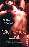 Glühende Lust: Erotischer Roman Glühende Lust: Erotischer Roman