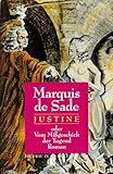 Justine oder Vom Missgeschick der Tugend Justine oder Vom Missgeschick der Tugend