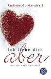 Ich liebe dich, aber bin ich noch verliebt? Ich liebe dich, aber bin ich noch verliebt?