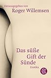 Das süße Gift der Sünde: Erotika Das süße Gift der Sünde: Erotika
