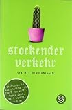 Stockender Verkehr: Sex mit Hindernissen Stockender Verkehr: Sex mit Hindernissen