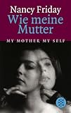 Wie meine Mutter<br /> My Mother My Self Wie meine Mutter<br /> My Mother My Self