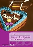 Respekt - Der Schlüssel zur Partnerschaft (Klett-Cotta Leben!) Respekt - Der Schlüssel zur Partnerschaft (Klett-Cotta Leben!)