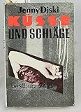 Küsse und Schläge Küsse und Schläge