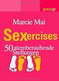SEXercises: 50 atemberaubende Stellungen SEXercises: 50 atemberaubende Stellungen