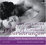 Erotische Berührungen. CD . Sinnliche Massagen für lustvolle Stunden Erotische Berührungen. CD . Sinnliche Massagen für lustvolle Stunden
