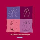 Der kleine Knuddeltherapeut Der kleine Knuddeltherapeut