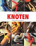 Knoten: Das Praxis-Handbuch Knoten: Das Praxis-Handbuch