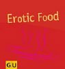 Erotic Food (GU for you) Erotic Food (GU for you)
