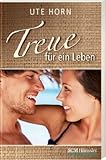 Treue für ein Leben Treue für ein Leben