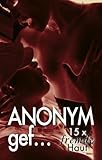 Anonym gef: 15 x fremde Haut Anonym gef: 15 x fremde Haut