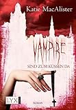 Vampire sind zum Küssen da Vampire sind zum Küssen da