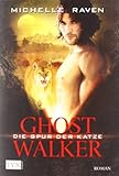 Ghostwalker: Die Spur der Katze Ghostwalker: Die Spur der Katze