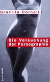 Die Versuchung der Pornographie Die Versuchung der Pornographie