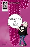 Shades of hä? Shades of hä?