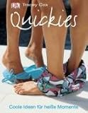Quickies. Coole Ideen für heiße Momente. Quickies. Coole Ideen für heiße Momente.