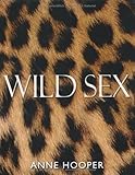 Wild Sex: Kamasutra. Liebesstellungen für sie und für ihn / Coole Sex-Tipps: 2 Bände Wild Sex: Kamasutra. Liebesstellungen für sie und für ihn / Coole Sex-Tipps: 2 Bände