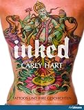 Inked: Tattoos und ihre Geschichten Inked: Tattoos und ihre Geschichten
