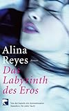 Das Labyrinth des Eros: Roman Das Labyrinth des Eros: Roman