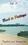 Back to Pattaya: Tagebuch eines Sextouristen Back to Pattaya: Tagebuch eines Sextouristen