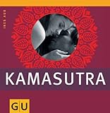 Kamasutra (GU Einzeltitel Partnerschaft & Familie) Kamasutra (GU Einzeltitel Partnerschaft & Familie)