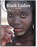 Black Ladies: 25 Jahre TASCHEN Black Ladies: 25 Jahre TASCHEN