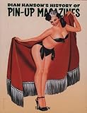 Dian Hanson's History of Pin-up Magazines Vol. 1-3 Dian Hanson's History of Pin-up Magazines Vol. 1-3