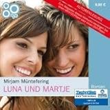 Luna und Martje (ungekürzte Lesung auf 1 MP3-CD) Luna und Martje (ungekürzte Lesung auf 1 MP3-CD)