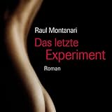Das letzte Experiment. 7 Audio-CDs + 1 MP3-CD Das letzte Experiment. 7 Audio-CDs + 1 MP3-CD
