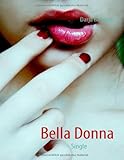 Bella Donna: Single Bella Donna: Single