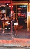 3 Monate in Thailand!: Abenteuer, Männerroman 3 Monate in Thailand!: Abenteuer, Männerroman
